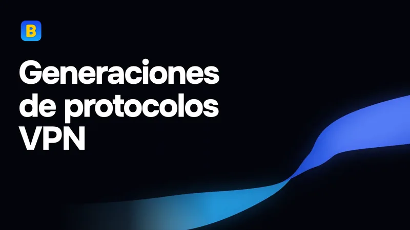 Generaciones de protocolos VPN