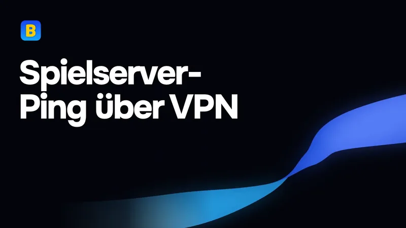 Spielserver-Ping über VPN