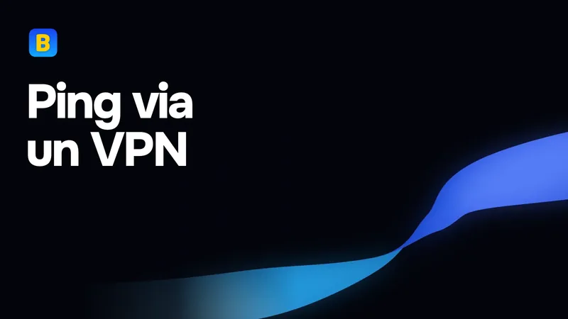 Ping via un VPN