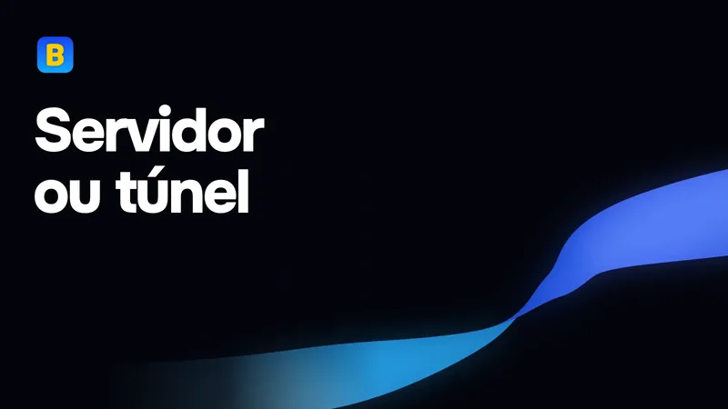 Servidor ou túnel